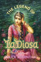 The Legend of La Diosa