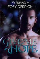 Give Me Hope - Reason Series #2
