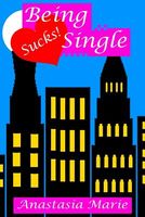 Being Single Sucks!