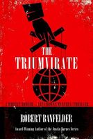 Cover of The Triumvirate by Robert Banfelder