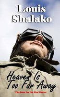 Cover of Heaven Is Too Far Away by Louis Shalako / Louis Bertrand Shalako