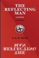 Cover of The Reflecting Man by D.K.R. Boyd