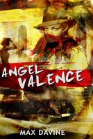 Cover of Angel Valence by Max Davine