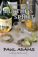 Cover of Blythe's Spirit by Paul Adams