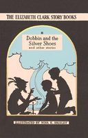 Dobbin and the Silver Shoes: And Other Stories