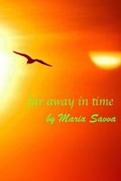 Cover of Far Away in Time by Maria Savva