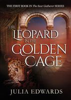 Cover of The Leopard in the Golden Cage by Julia Edwards