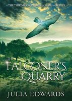 Cover of The Falconer's Quarry by Julia Edwards