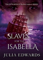 Cover of Slaves for the Isabella by Julia Edwards