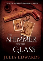 Cover of The Shimmer on the Glass by Julia Edwards