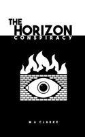 Cover of The Horizon Conspiracy by M.A. Clarke