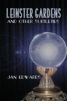 Cover of Leinster Gardens and Other Subtleties by Jan Edwards