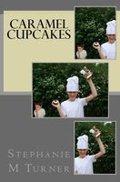 Cover of Caramel Cupcakes by Stephanie M. Turner