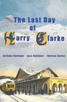 Cover of The Last Day of Harry Clarke by Lucy Costigan