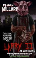 Larry 2: The Squeequel