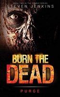 Burn The Dead: Purge