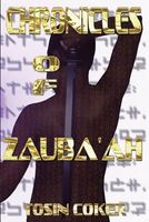 Cover of Chronicles of Zauba'ah by Tosin Coker