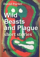 Wild Beasts and Plague short stories