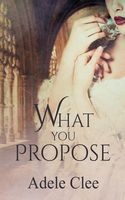 What You Propose