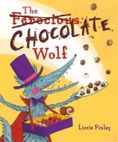 Cover of The (Ferocious) Chocolate Wolf by Lizzie Finlay