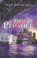Cover of The Gift: Penance by J.P. McLean