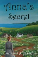 Cover of Anna's Secret by Margaret A. Westlie