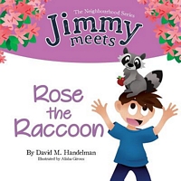 Cover of Jimmy Meets Rose the Raccoon by David M. Handelman