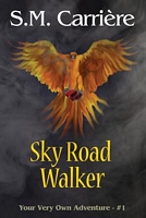 Cover of Sky Road Walker by S.M. Carriere
