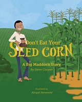 Cover of Don't Eat Your Seed Corn! by Steve Cooper