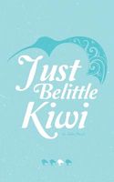 Just Belittle Kiwi