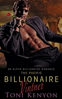 Cover of The Pacific Billionaire Vintner by Toni Kenyon