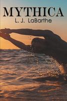 Cover of Mythica by L.J. Labarthe