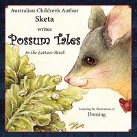 Cover of Possum Tales...in the Lettuce Patch by Sketa