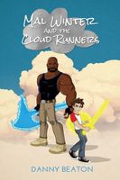 Cover of Mal Winter and the Cloud Runners by Danny Beaton