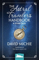 Cover of The Astral Traveler's Handbook & Other Tales by David Michie