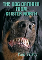 The Dog Catcher from Keister North