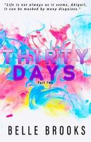 Thirty Days: Part Two