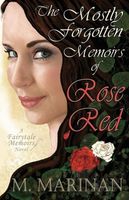 The Mostly Forgotten Memoirs of Rose-Red