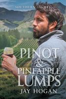 Pinot and Pineapple Lumps