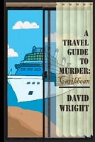 A Travel Guide to Murder: Caribbean