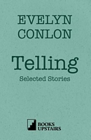Cover of Telling by Evelyn Conlon