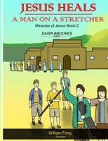 Jesus Heals a Man on a Stretcher