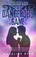 A Dangerous Game