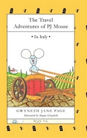 The Travel Adventures of PJ Mouse: In Italy
