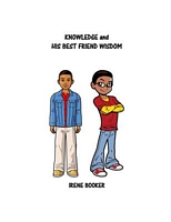 Knowledge and His Best Friend Wisdom