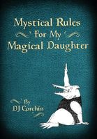 Mystical Rules for My Magical Daughter