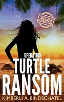 Operation Turtle Ransom