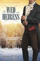 To Wed an Heiress
