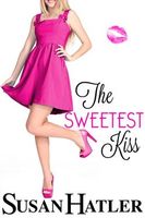 The Sweetest Kiss