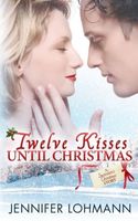 Twelve Kisses Until Christmas